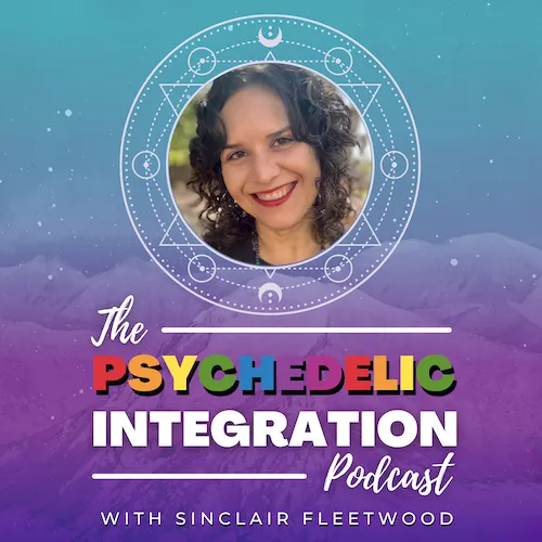 The Psychedelic Integration Podcast